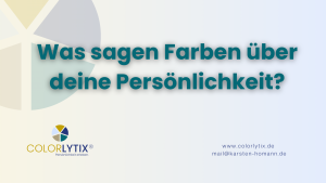 Farben und Persönlichkeit Karsten Homann Entscheidungsmentor Farbpsychologe 2